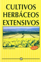 CULTIVOS HERBACEOS EXTENSIVOS - 9788471147974